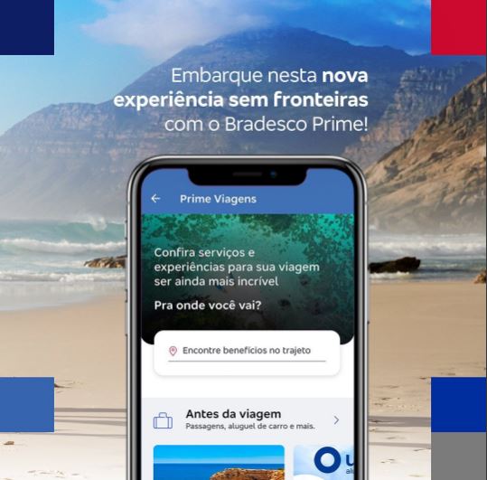 Embarque nesta nova experiência sem fronteiras com o Bradesco Prime!